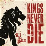 Kings Never Die "All The Rats"