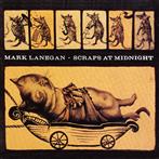 Lanegan, Mark "Scarps At Midnight"