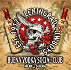 Leningrad Cowboys "Buena Vodka Social Club Limited Edition"