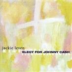 Leven, Jackie "Elegy For Johnny Cash"