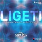 Ligeti "Six Bagatelles Chamber Concerto & Ten Pieces For Wind Quintet Live Les Siecles Roth"