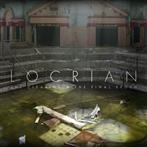 Locrian "The Clearing & The Final Epoch"
