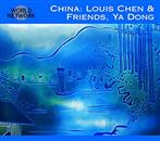 Louis Chen & Friends, Ya Dong "39 China"