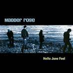 Madder Rose "Hello June Fool"