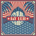 Malo, Raul "Say Less"