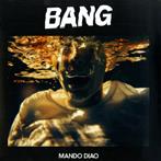Mando Diao "Bang LP"