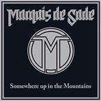 Marquis De Sade "Somewhere Up In The Mountains"