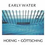 Michael Hoenig & Manuel Gottsching "Early Water"