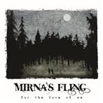 Mirna's Fling "For The Love Of Me"