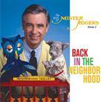 Mister Rogers "Back In The Neighborhood: "