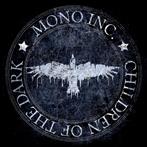Mono Inc "Children Of The Dark"