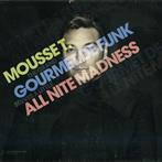 Mousse T "Gourmet De Funk All Nite Madness"