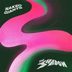 Naked Giants "The Shadow"