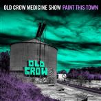 Old Crow Medicine Show "Paint This Town LP"