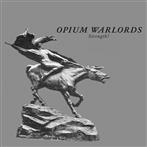 Opium Warlords "Strength!"