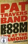 Pat Travers Band "Boom Boom Live At The Diamond Toronto 1990 Dvd"