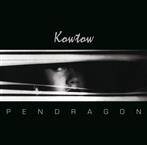 Pendragon "Kowtow"