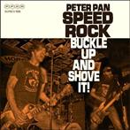 Peter Pan Speedrock "Buckle Up And Shove It"