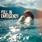 Pull In Emergency "Pull In Emergency"