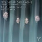 Quatuor Byron "Turina, Castelnuovo-Tedesco: Souvenir d'Espagne"