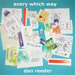 Reeder, Dan "Every Which Way"