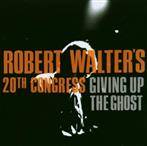 Robert Walter'S 20th Congress "Giving Up The Ghost"