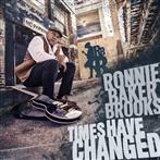 Ronnie Baker Brooks "Times Have Changed"