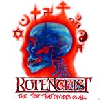 Rotengeist "The Test That Divides Us All"