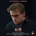 Schittenhelm Debussy "Air Royal Scottish National Orchestra Neller Andreeva"