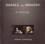 Schmoelling, Johannes "Images and Memory 1986 - 2006 An Anthology"