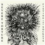 Severe Torture "Fisting The Sockets"