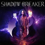 Shadow Breaker "Shadow Breaker"