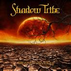 Shadow Tribe "Reality Unveiled"