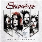 Shadowside "Shades Of Humanity"
