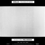 Shellac "The End Of Radio Peel Sessions LP"