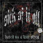 Sick Of It All - Based On A True Story LP