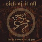 Sick Of It All "Live In A World Full Of Hate"