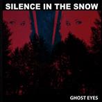 Silence In The Snow "Ghost Eyes"