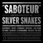Silver Snakes "Saboteur"