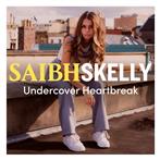 Skelly, Saibh "Undercover Heartbreak"