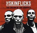 Skinflicks, The "The Cream Of The Cropped"