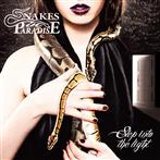 Snakes In Paradise "Step Into The Light"