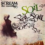 Soil "Scream: The Essentials"