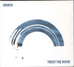 Sparta "Trust The River"