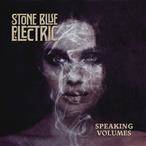 Stone Blue Electric "Speaking Volumes LP"
