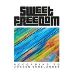 Sweet Freedom "According To Jorgen Schelander"