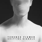 Terence Fixmer "Shifting Signals LP"