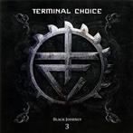 Terminal Choice "Black Journey 3"
