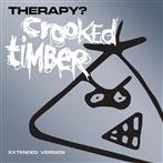 Therapy? "Crooked Timber Extended Version"