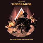 Tiebreaker "We Come From The Mountains"